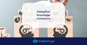 Dialogflow Knowledge Connectors