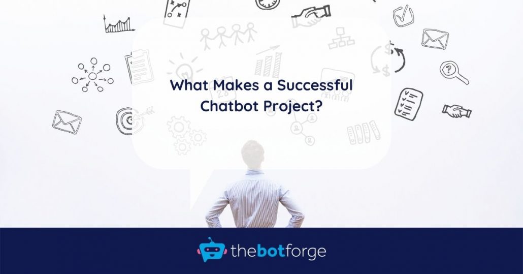 What Makes a Successful Chatbot Project?