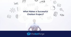 What Makes a Successful Chatbot Project?