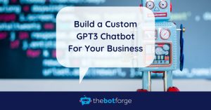 Build a Custom AI-Powered GPT3 Chatbot For Your Business